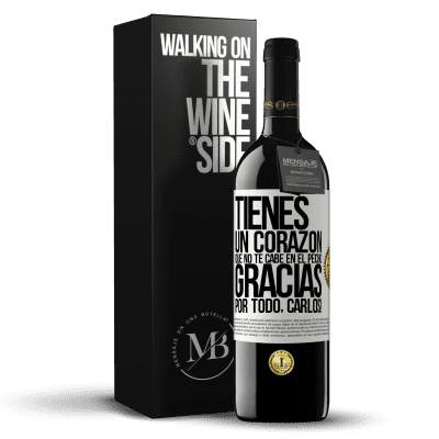 «Tienes un corazón que no te cabe en el pecho. Gracias por todo, Carlos!» Edición RED MBE Reserva