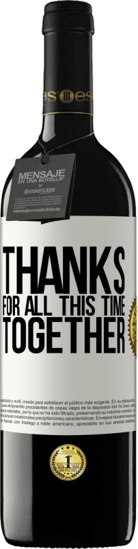 39,95 € 送料無料 | 赤ワイン REDエディション MBE 予約する 一緒に時間をありがとう ホワイトラベル. カスタマイズ可能なラベル 予約する 12 月 収穫 2016 Tempranillo