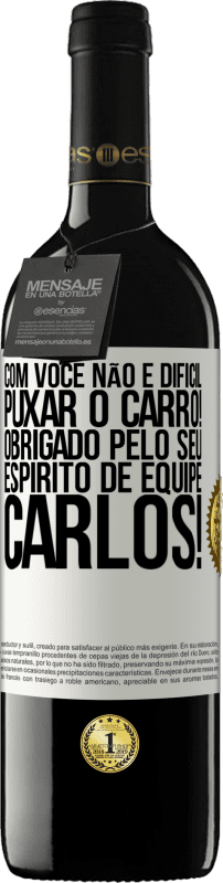 39,95 € Envio grátis | Vinho tinto Edição RED MBE Reserva Com você, não é difícil puxar o carro! Obrigado pelo seu espírito de equipe, Carlos! Etiqueta Branca. Etiqueta personalizável Reserva 12 Meses Colheita 2015 Tempranillo