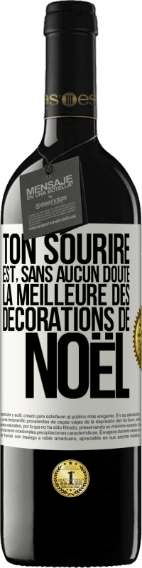 39,95 € Envoi gratuit | Vin rouge Édition RED MBE Réserve Ton sourire est, sans aucun doute, la meilleure des décorations de Noël Étiquette Blanche. Étiquette personnalisable Réserve 12 Mois Récolte 2016 Tempranillo