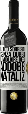 39,95 € Spedizione Gratuita | Vino rosso Edizione RED MBE Riserva Il tuo sorriso è, senza dubbio, il migliore degli addobbi natalizi Etichetta Bianca. Etichetta personalizzabile Riserva 12 Mesi Raccogliere 2014 Tempranillo