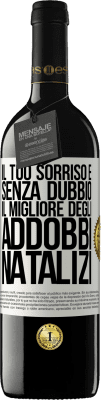 39,95 € Spedizione Gratuita | Vino rosso Edizione RED MBE Riserva Il tuo sorriso è, senza dubbio, il migliore degli addobbi natalizi Etichetta Bianca. Etichetta personalizzabile Riserva 12 Mesi Raccogliere 2016 Tempranillo