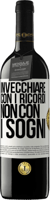 39,95 € Spedizione Gratuita | Vino rosso Edizione RED MBE Riserva Invecchiare con i ricordi, non con i sogni Etichetta Bianca. Etichetta personalizzabile Riserva 12 Mesi Raccogliere 2016 Tempranillo