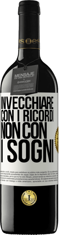 39,95 € Spedizione Gratuita | Vino rosso Edizione RED MBE Riserva Invecchiare con i ricordi, non con i sogni Etichetta Bianca. Etichetta personalizzabile Riserva 12 Mesi Raccogliere 2015 Tempranillo