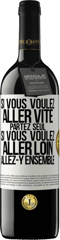 39,95 € Envoi gratuit | Vin rouge Édition RED MBE Réserve Si vous voulez aller vite partez seul. Si vous voulez aller loin allez-y ensemble Étiquette Blanche. Étiquette personnalisable Réserve 12 Mois Récolte 2015 Tempranillo