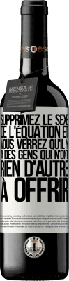 39,95 € Envoi gratuit | Vin rouge Édition RED MBE Réserve Supprimez le sexe de l'équation et vous verrez qu'il y a des gens qui n'ont rien d'autre à offrir Étiquette Blanche. Étiquette personnalisable Réserve 12 Mois Récolte 2014 Tempranillo