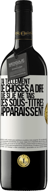 39,95 € Envoi gratuit | Vin rouge Édition RED MBE Réserve J'ai tellement de choses à dire que si je me tais, des sous-titres apparaissent Étiquette Blanche. Étiquette personnalisable Réserve 12 Mois Récolte 2015 Tempranillo