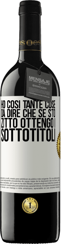 39,95 € Spedizione Gratuita | Vino rosso Edizione RED MBE Riserva Ho così tante cose da dire che se sto zitto ottengo i sottotitoli Etichetta Bianca. Etichetta personalizzabile Riserva 12 Mesi Raccogliere 2015 Tempranillo