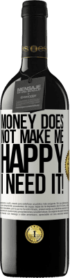 39,95 € 送料無料 | 赤ワイン REDエディション MBE 予約する お金は私を幸せにしません。必要です！ ホワイトラベル. カスタマイズ可能なラベル 予約する 12 月 収穫 2016 Tempranillo