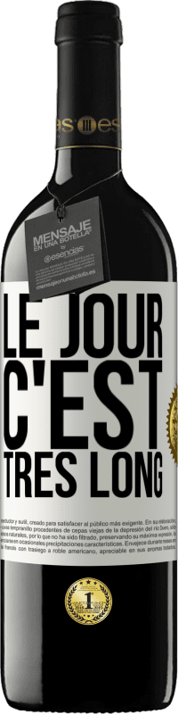 39,95 € Envoi gratuit | Vin rouge Édition RED MBE Réserve Le jour, c'est très long Étiquette Blanche. Étiquette personnalisable Réserve 12 Mois Récolte 2015 Tempranillo