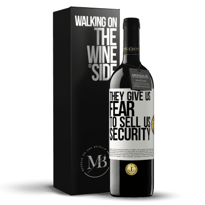 «They give us fear to sell us security» RED Edition MBE Reserve