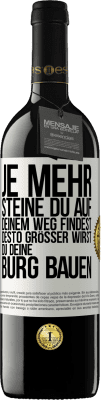 39,95 € Kostenloser Versand | Rotwein RED Ausgabe MBE Reserve Je mehr Steine du auf deinem Weg findest, desto größer wirst du deine Burg bauen Weißes Etikett. Anpassbares Etikett Reserve 12 Monate Ernte 2015 Tempranillo