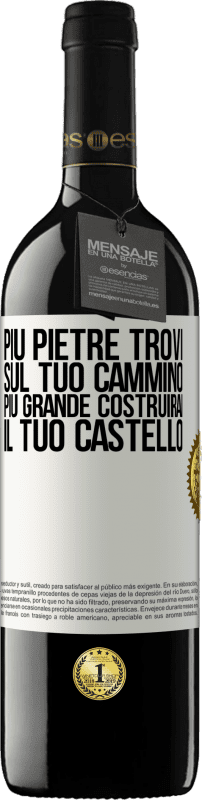 39,95 € Spedizione Gratuita | Vino rosso Edizione RED MBE Riserva Più pietre trovi sul tuo cammino, più grande costruirai il tuo castello Etichetta Bianca. Etichetta personalizzabile Riserva 12 Mesi Raccogliere 2015 Tempranillo