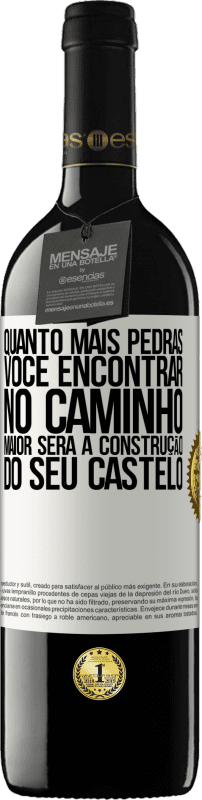 39,95 € Envio grátis | Vinho tinto Edição RED MBE Reserva Quanto mais pedras você encontrar no caminho, maior será a construção do seu castelo Etiqueta Branca. Etiqueta personalizável Reserva 12 Meses Colheita 2015 Tempranillo