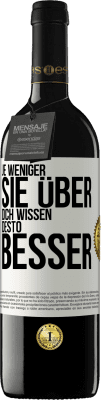 39,95 € Kostenloser Versand | Rotwein RED Ausgabe MBE Reserve Je weniger sie über dich wissen, desto besser Weißes Etikett. Anpassbares Etikett Reserve 12 Monate Ernte 2014 Tempranillo