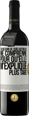 39,95 € Envoi gratuit | Vin rouge Édition RED MBE Réserve J'ai besoin de quelqu'un qui me comprenne. Pour qu'elle m'explique plus tard Étiquette Blanche. Étiquette personnalisable Réserve 12 Mois Récolte 2015 Tempranillo