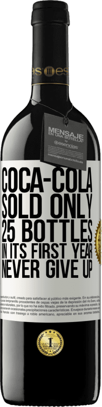 39,95 € 送料無料 | 赤ワイン REDエディション MBE 予約する コカ・コーラは、最初の年に25ボトルしか販売していませんでした。あきらめない ホワイトラベル. カスタマイズ可能なラベル 予約する 12 月 収穫 2014 Tempranillo