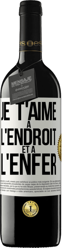 39,95 € Envoi gratuit | Vin rouge Édition RED MBE Réserve Je t'aime à l'endroit et à l'enfer Étiquette Blanche. Étiquette personnalisable Réserve 12 Mois Récolte 2015 Tempranillo