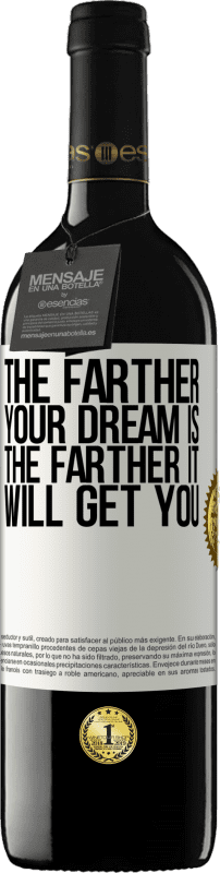 39,95 € 免费送货 | 红酒 RED版 MBE 预订 你的梦想越远，它将带你越远 白标. 可自定义的标签 预订 12 个月 收成 2016 Tempranillo