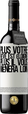 39,95 € Envoi gratuit | Vin rouge Édition RED MBE Réserve Plus votre rêve est éloigné, plus il vous mènera loin Étiquette Blanche. Étiquette personnalisable Réserve 12 Mois Récolte 2015 Tempranillo