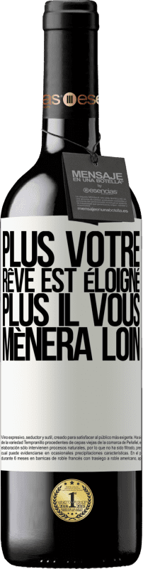 39,95 € Envoi gratuit | Vin rouge Édition RED MBE Réserve Plus votre rêve est éloigné, plus il vous mènera loin Étiquette Blanche. Étiquette personnalisable Réserve 12 Mois Récolte 2015 Tempranillo