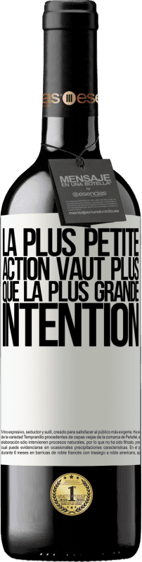 39,95 € Envoi gratuit | Vin rouge Édition RED MBE Réserve La plus petite action vaut plus que la plus grande intention Étiquette Blanche. Étiquette personnalisable Réserve 12 Mois Récolte 2015 Tempranillo