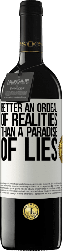 39,95 € 送料無料 | 赤ワイン REDエディション MBE 予約する 嘘の楽園よりも現実の試練 ホワイトラベル. カスタマイズ可能なラベル 予約する 12 月 収穫 2016 Tempranillo