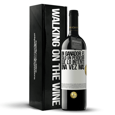 «Un ganador es solo un perdedor que lo intentó una vez más» Edición RED MBE Reserva