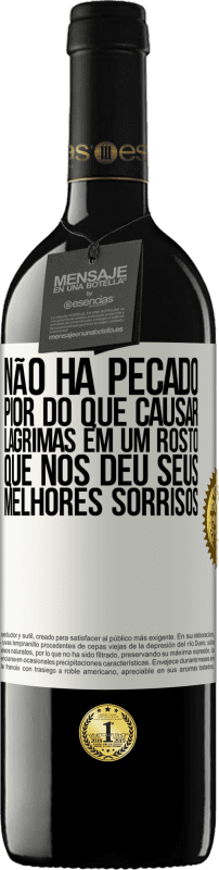 39,95 € Envio grátis | Vinho tinto Edição RED MBE Reserva Não há pecado pior do que causar lágrimas em um rosto que nos deu seus melhores sorrisos Etiqueta Branca. Etiqueta personalizável Reserva 12 Meses Colheita 2015 Tempranillo