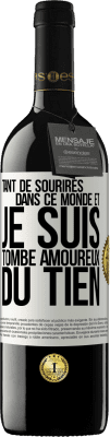 39,95 € Envoi gratuit | Vin rouge Édition RED MBE Réserve Tant de sourires dans ce monde et je suis tombé amoureux du tien Étiquette Blanche. Étiquette personnalisable Réserve 12 Mois Récolte 2014 Tempranillo