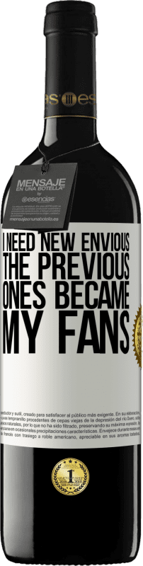 39,95 € 免费送货 | 红酒 RED版 MBE 预订 我需要新的羡慕。以前的成为我的粉丝 白标. 可自定义的标签 预订 12 个月 收成 2016 Tempranillo