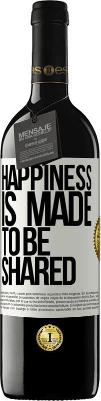 39,95 € Free Shipping | Red Wine RED Edition MBE Reserve Happiness is made to be shared White Label. Customizable label Reserve 12 Months Harvest 2015 Tempranillo