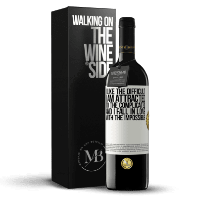 «I like the difficult, I am attracted to the complicated, and I fall in love with the impossible» RED Edition MBE Reserve