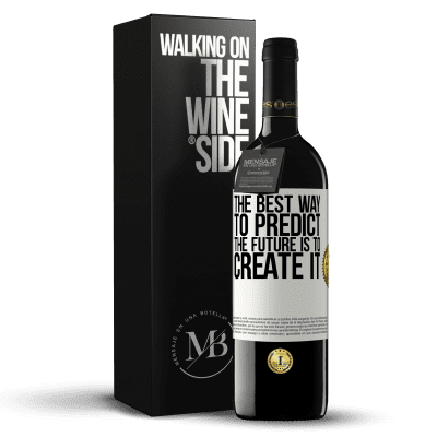 «The best way to predict the future is to create it» RED Edition MBE Reserve