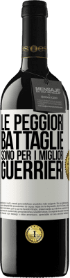 39,95 € Spedizione Gratuita | Vino rosso Edizione RED MBE Riserva Le peggiori battaglie sono per i migliori guerrieri Etichetta Bianca. Etichetta personalizzabile Riserva 12 Mesi Raccogliere 2015 Tempranillo