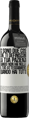 39,95 € Spedizione Gratuita | Vino rosso Edizione RED MBE Riserva Ci sono due cose che ti definiscono. La tua pazienza quando non hai nulla e il tuo atteggiamento quando hai tutto Etichetta Bianca. Etichetta personalizzabile Riserva 12 Mesi Raccogliere 2014 Tempranillo