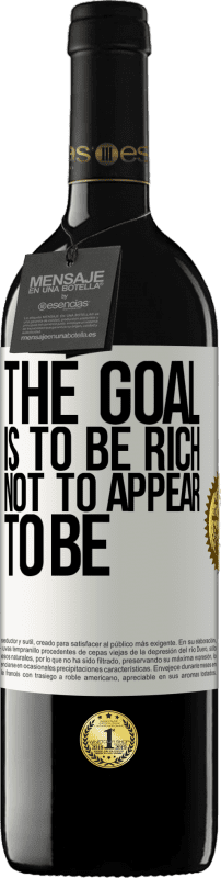 39,95 € 送料無料 | 赤ワイン REDエディション MBE 予約する 目標は金持ちであることであり、見た目ではない ホワイトラベル. カスタマイズ可能なラベル 予約する 12 月 収穫 2016 Tempranillo