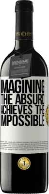 39,95 € Free Shipping | Red Wine RED Edition MBE Reserve Imagining the absurd achieves the impossible White Label. Customizable label Reserve 12 Months Harvest 2015 Tempranillo