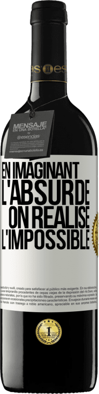 39,95 € Envoi gratuit | Vin rouge Édition RED MBE Réserve En imaginant l'absurde on réalise l'impossible Étiquette Blanche. Étiquette personnalisable Réserve 12 Mois Récolte 2015 Tempranillo