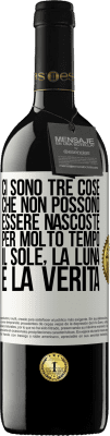 39,95 € Spedizione Gratuita | Vino rosso Edizione RED MBE Riserva Ci sono tre cose che non possono essere nascoste per molto tempo. Il sole, la luna e la verità Etichetta Bianca. Etichetta personalizzabile Riserva 12 Mesi Raccogliere 2014 Tempranillo