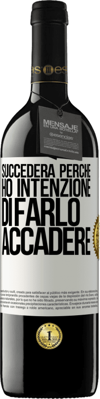 39,95 € Spedizione Gratuita | Vino rosso Edizione RED MBE Riserva Succederà perché ho intenzione di farlo accadere Etichetta Bianca. Etichetta personalizzabile Riserva 12 Mesi Raccogliere 2016 Tempranillo