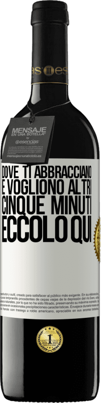 39,95 € Spedizione Gratuita | Vino rosso Edizione RED MBE Riserva Dove ti abbracciano e vogliono altri cinque minuti, eccolo qui Etichetta Bianca. Etichetta personalizzabile Riserva 12 Mesi Raccogliere 2015 Tempranillo