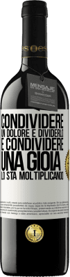 39,95 € Spedizione Gratuita | Vino rosso Edizione RED MBE Riserva Condividere un dolore è dividerlo e condividere una gioia lo sta moltiplicando Etichetta Bianca. Etichetta personalizzabile Riserva 12 Mesi Raccogliere 2014 Tempranillo