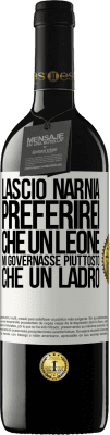 39,95 € Spedizione Gratuita | Vino rosso Edizione RED MBE Riserva Lascio Narnia. Preferirei che un leone mi governasse piuttosto che un ladro Etichetta Bianca. Etichetta personalizzabile Riserva 12 Mesi Raccogliere 2015 Tempranillo