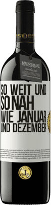 39,95 € Kostenloser Versand | Rotwein RED Ausgabe MBE Reserve So weit und so nah wie Januar und Dezember Weißes Etikett. Anpassbares Etikett Reserve 12 Monate Ernte 2014 Tempranillo