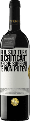 39,95 € Spedizione Gratuita | Vino rosso Edizione RED MBE Riserva Fu il suo turno di criticarti, perché superare te non poteva Etichetta Bianca. Etichetta personalizzabile Riserva 12 Mesi Raccogliere 2015 Tempranillo