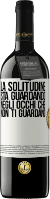 39,95 € Spedizione Gratuita | Vino rosso Edizione RED MBE Riserva La solitudine sta guardando negli occhi che non ti guardano Etichetta Bianca. Etichetta personalizzabile Riserva 12 Mesi Raccogliere 2014 Tempranillo