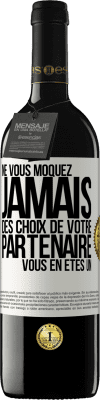 39,95 € Envoi gratuit | Vin rouge Édition RED MBE Réserve Ne vous moquez jamais des choix de votre partenaire. Vous en êtes un Étiquette Blanche. Étiquette personnalisable Réserve 12 Mois Récolte 2015 Tempranillo