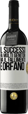 39,95 € Spedizione Gratuita | Vino rosso Edizione RED MBE Riserva Il successo ha molti genitori, ma il fallimento è orfano Etichetta Bianca. Etichetta personalizzabile Riserva 12 Mesi Raccogliere 2014 Tempranillo