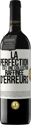 39,95 € Envoi gratuit | Vin rouge Édition RED MBE Réserve La perfection est une collection raffinée d'erreurs Étiquette Blanche. Étiquette personnalisable Réserve 12 Mois Récolte 2014 Tempranillo